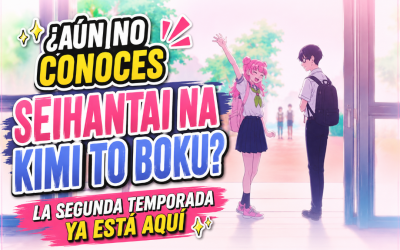 ¿Aún no conoces Seihantai na Kimi to Boku? La segunda temporada ya está aquí
